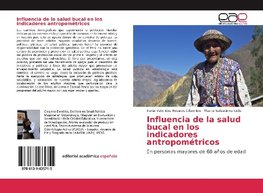 Influencia de la salud bucal en los indicadores antropométricos