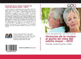 Vivencias de la viudez: el punto de vista del adulto mayor - 2019