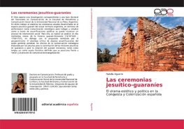 Las ceremonias jesuítico-guaraníes