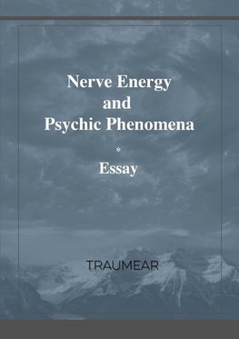 Nerve Energy and Psychic Phenomena