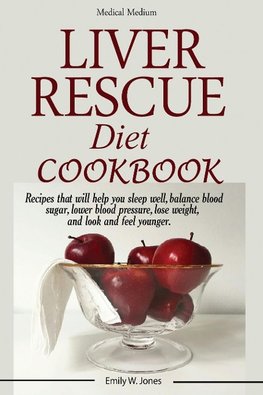 Liver Rescue Diet Cookbook