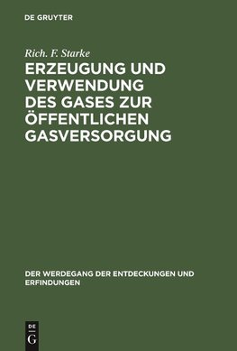 Erzeugung und Verwendung des Gases zur öffentlichen Gasversorgung