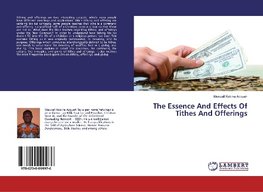 The Essence And Effects Of Tithes And Offerings