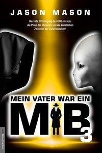 Mein Vater war ein MiB - Band 3