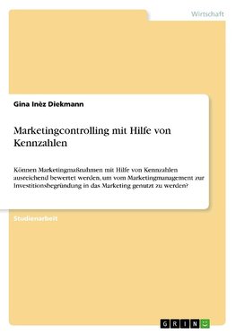 Marketingcontrolling mit Hilfe von Kennzahlen