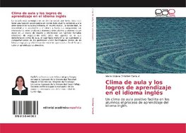 Clima de aula y los logros de aprendizaje en el idioma inglés