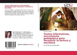 Textos informativos, herramienta pedagógica para favorecer la lectura y escritura