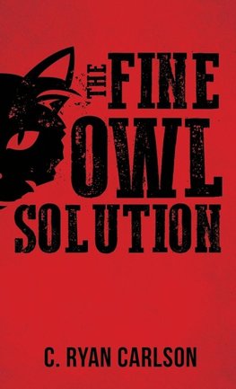 The Fine Owl Solution