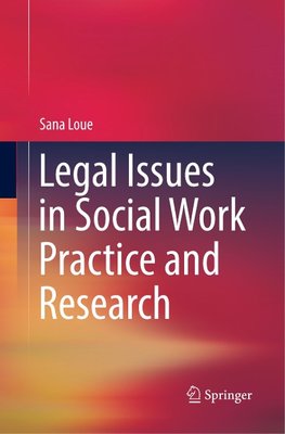 Legal Issues in Social Work Practice and Research