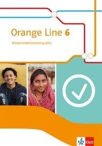 Orange Line 6. Klassenarbeitstraining aktiv mit Multimedia-CD Klasse 10