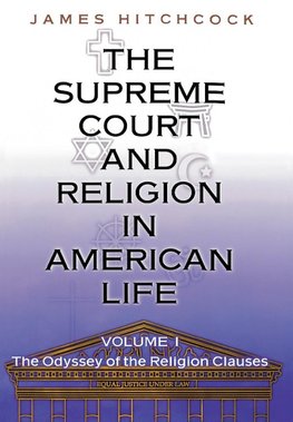 The Supreme Court and Religion in American Life, Vol. 1