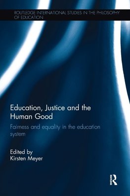 Education, Justice and the Human Good