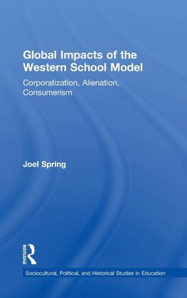 Global Impacts of the Western School Model