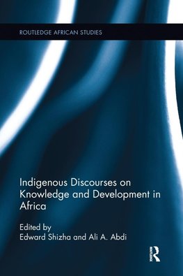 Indigenous Discourses on Knowledge and Development in Africa