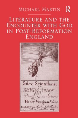 Literature and the Encounter with God in Post-Reformation England