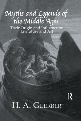 Myths and Legends of the Middle Ages