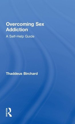 Overcoming Sex Addiction