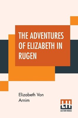 The Adventures Of Elizabeth In Rugen