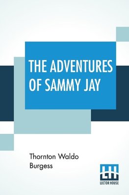 The Adventures Of Sammy Jay