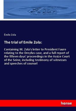 The trial of Emile Zola: