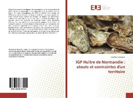 IGP Huître de Normandie : atouts et contraintes d'un territoire