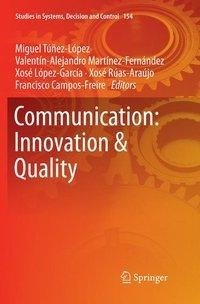 Communication: Innovation & Quality