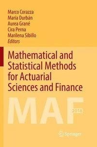 Mathematical and Statistical Methods for Actuarial Sciences and Finance