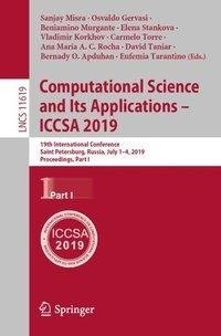 Computational Science and Its Applications - ICCSA 2019