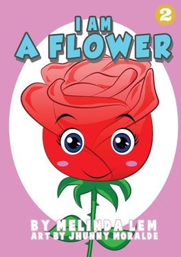 I Am A Flower