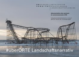 #überORTE Landschaftsnarrativ