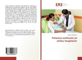 Présence ecclésiale en milieu hospitalier