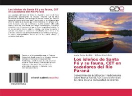 Los isleños de Santa Fé y su fauna, CET en cazadores del Río Paraná