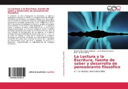 La Lectura y la Escritura, fuente de saber y desarrollo de pensamiento filosófico