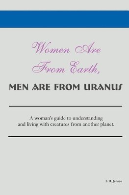 Women Are from Earth, Men Are from Uranus