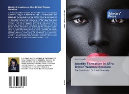 Identity Formation in AFro British Women literature