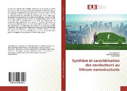 Synthèse et caractérisation des conducteurs au lithium nanostructurés