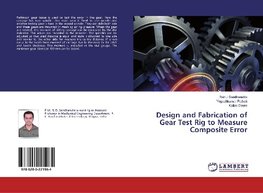 Design and Fabrication of Gear Test Rig to Measure Composite Error