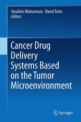 Cancer Drug Delivery Systems Based on the Tumor Microenvironment