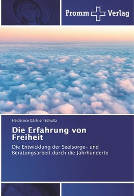 Die Erfahrung von Freiheit