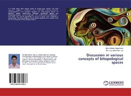 Discussion in various concepts of bitopological spaces