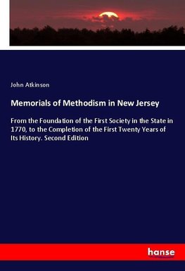 Memorials of Methodism in New Jersey