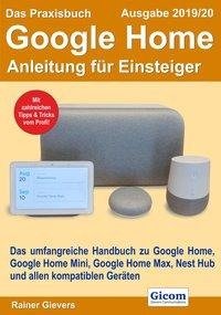 Das Praxisbuch Google Home - Anleitung für Einsteiger (Ausgabe 2019/20)