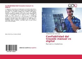 Confiabilidad del trazado manual vs digital