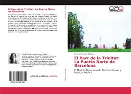 El Parc de la Trinitat: La Puerta Norte de Barcelona