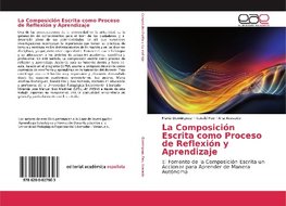 La Composición Escrita como Proceso de Reflexión y Aprendizaje