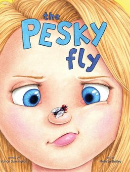 The Pesky Fly