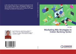 Marketing Mix Strategies in Indian Banking Sector