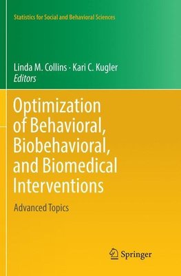 Optimization of Behavioral, Biobehavioral, and Biomedical Interventions