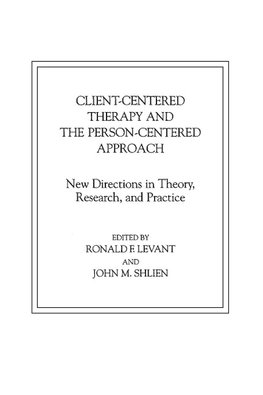 Client-Centered Therapy and the Person-Centered Approach