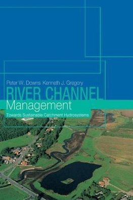 Downs, P: River Channel Management